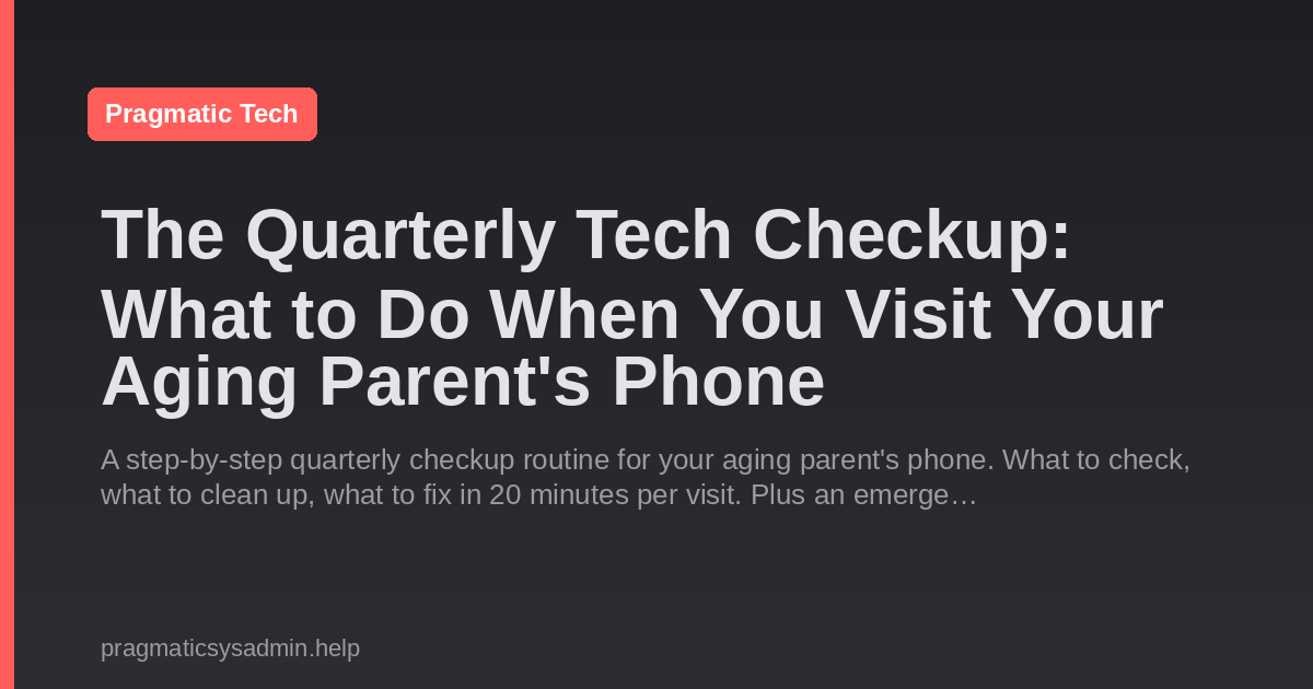 The Quarterly Tech Checkup